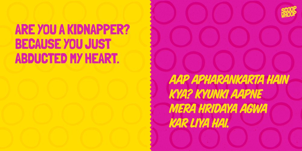 Cheesy English Pick-Up Lines When Translated To Hindi Sound Even More  Cheesy - Scoopwhoop