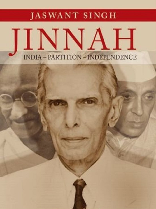 Jinnah: India-Partition-Independence by Jaswant Singh