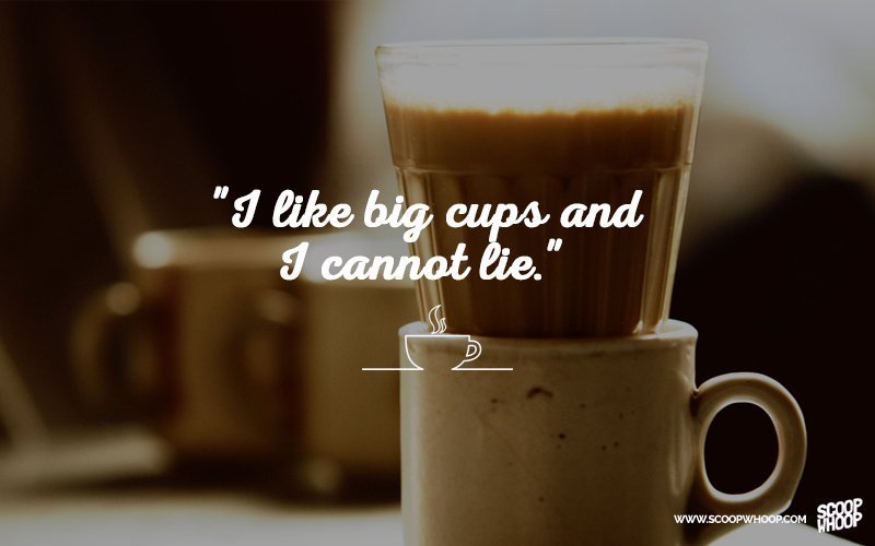 30 Best Chai Quotes 30 Chai Lover Quotes ScoopWhoop