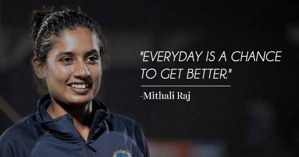 Mithali Raj Quotes