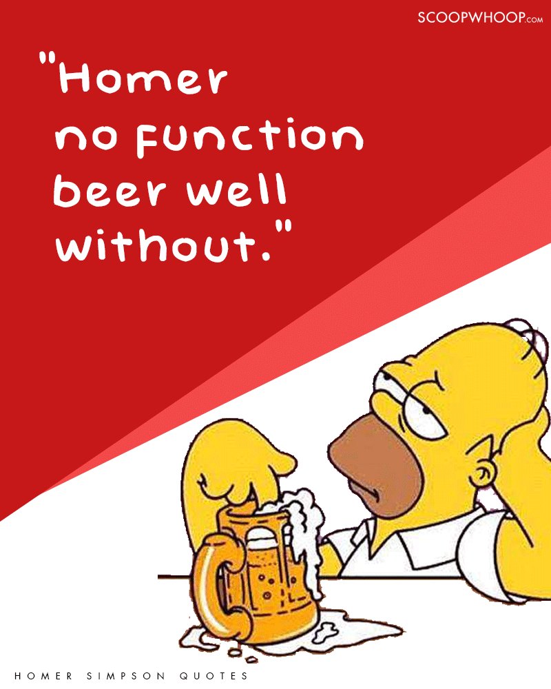 21 Of The ‘wisest Quotes By Homer Simpson To Celebrate His 61st Birthday Scoopwhoop