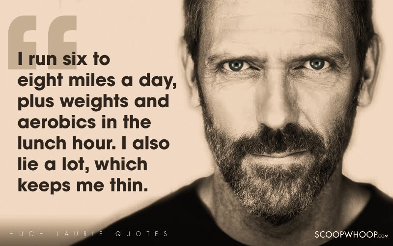 hugh laurie house quotes