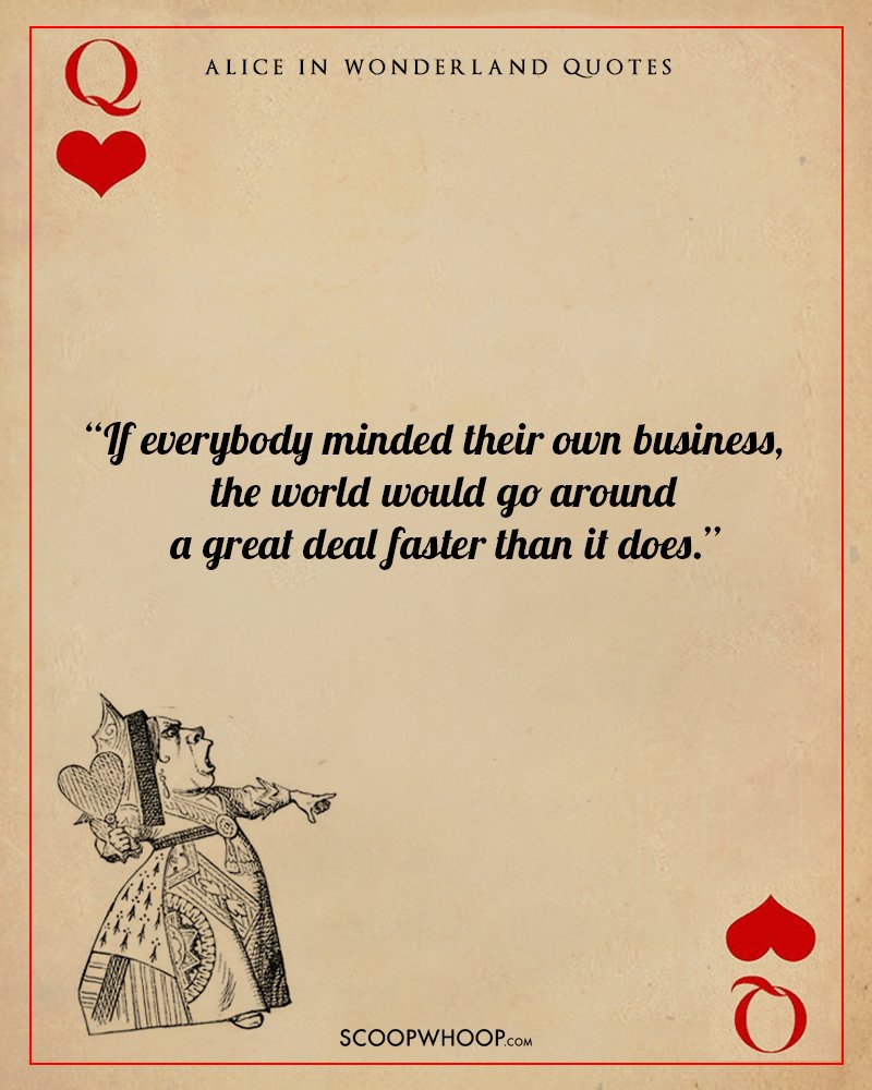 10 Breathtaking Quotes From Alice In Wonderland That Can Double Up As Life Lessons Scoopwhoop 