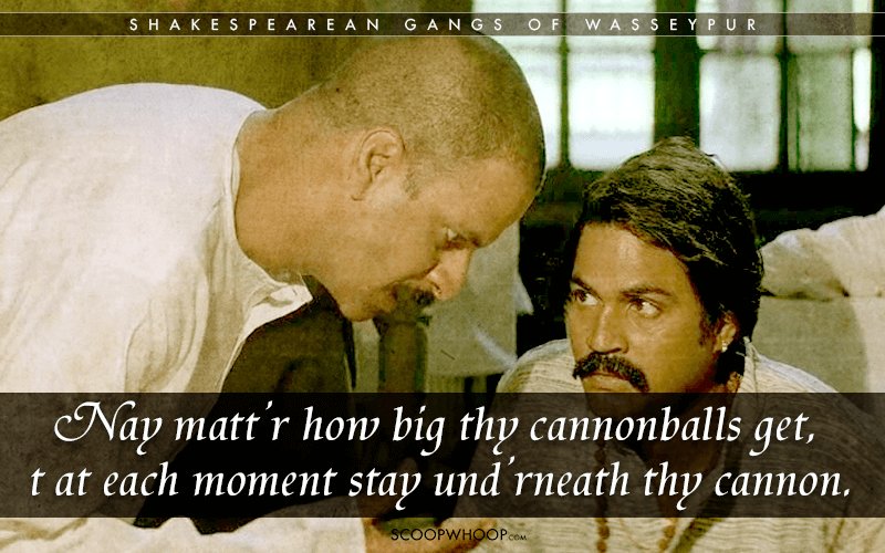 15 Famous Gangs Of Wasseypur Dialogues In Shakespearean English