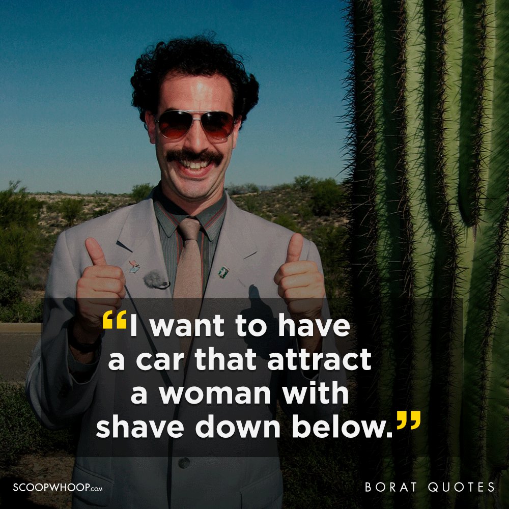 20 Borat Quotes Funny Borat Quotes That Are Offensive