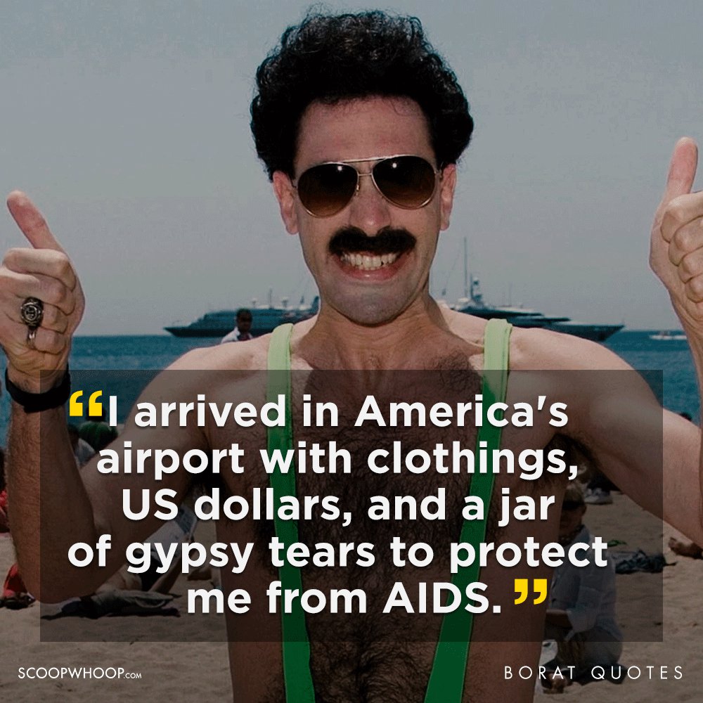 21 Not So Best Borat Quotes 21 Funny Borat Quotes That Are Offensive