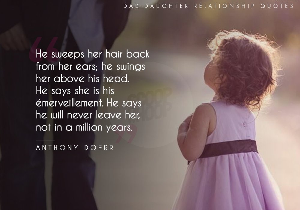 15 Quotes That Beautifully Capture That Very Special Bond A Father And A Daughter Share Scoopwhoop 5690