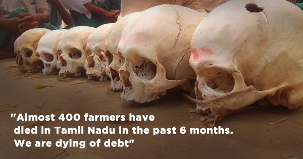 Buried in debt, tamil nadu farmers are protesting with skulls of dead farmers in delhi - scoopwhoop