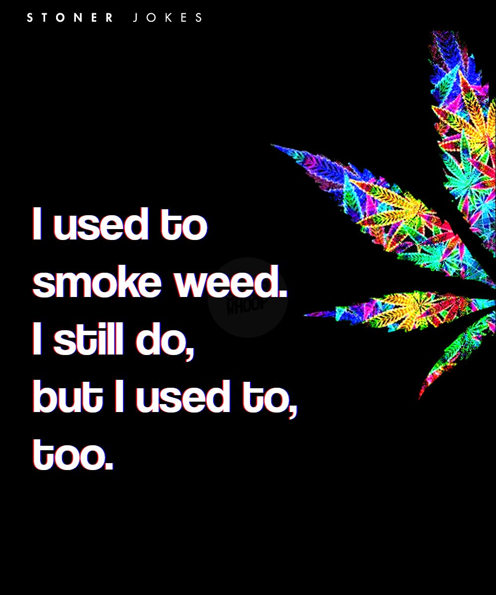 Best weed Jokes