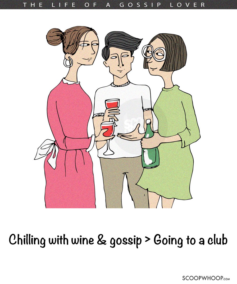 If You Know People Who Live For Gossip, You’d Totally Relate To These