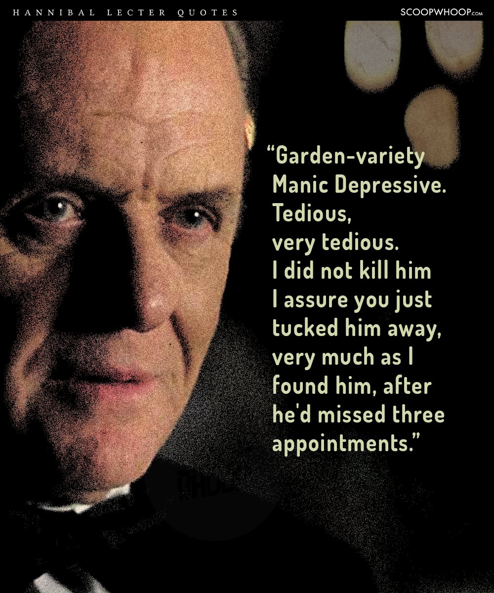 Hannibal Lecter delivering a chilling yet refined insult