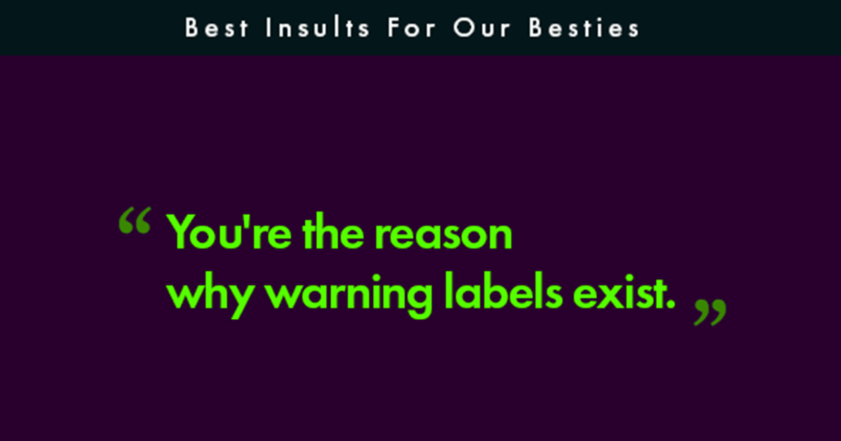 100 Savage Insults and Roasts To Say Your Friends