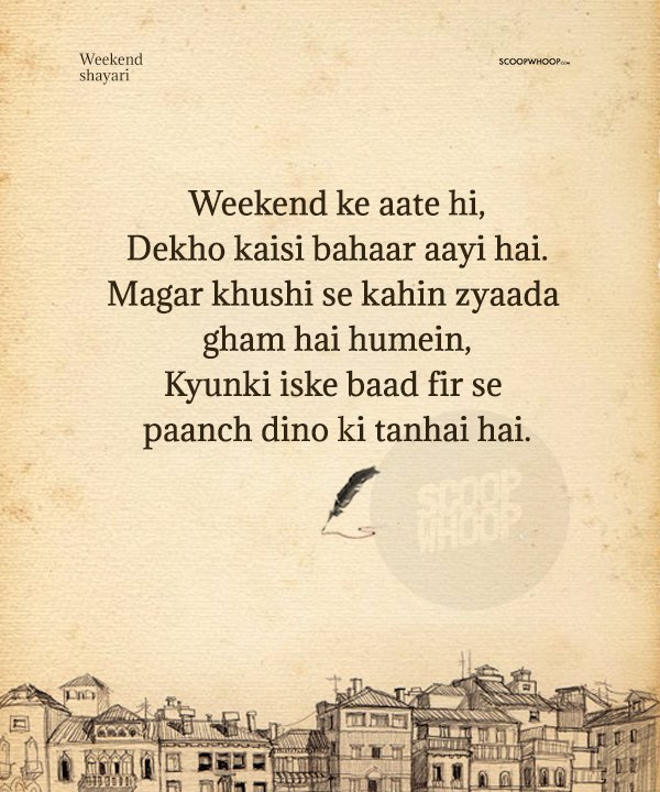 Do Dino Ka Yeh Weekend Bilkul Bewafa Hai, Isliye Yeh Shayari Hi Iss