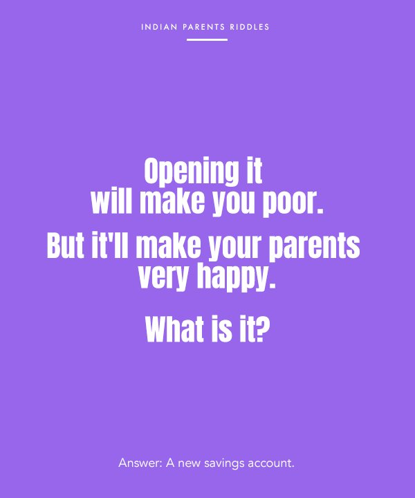 Indian Parents Riddles You'll Only Understand If You've Had A Middle Class  Upbringing