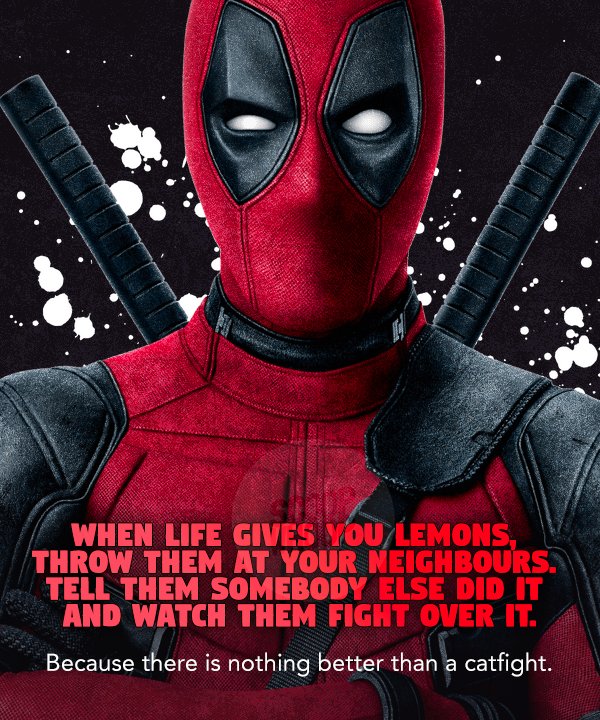 15 Life Lessons From Your Friendly Neighbour Deadpool That Will Set You ...