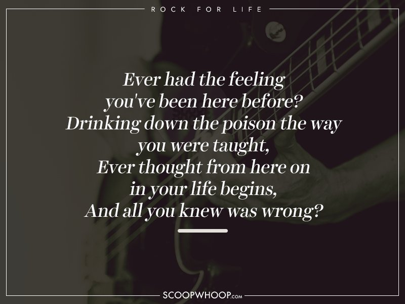 35 Rock Music Lyrics That Will Make A Fan Of Even The Most DieHard