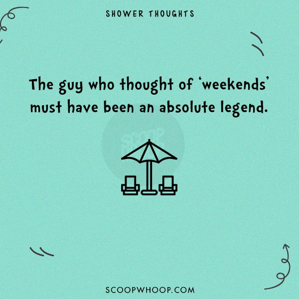 20 Random Shower Thoughts That Will Make You Rethink The World As We