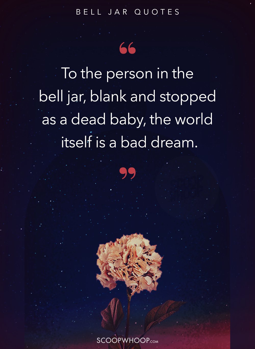 Sylvia Plath Quote: “To the person in the bell jar, blank and stopped as a  dead