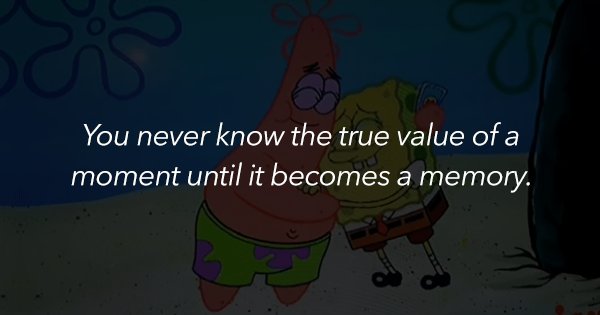 Quotes From Spongebob Squarepants That Teach Valuable Lessons
