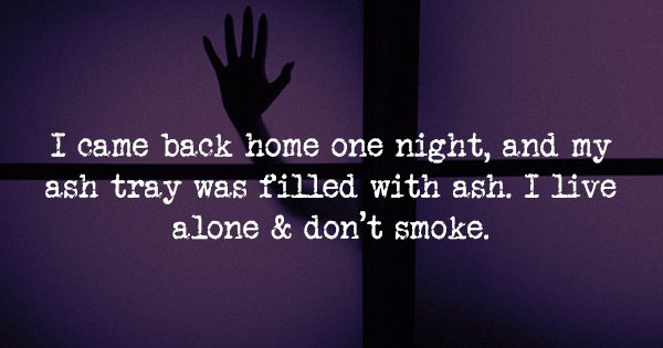 13 Creepy 'True' Stories That We Dare You To Read Alone Tonight