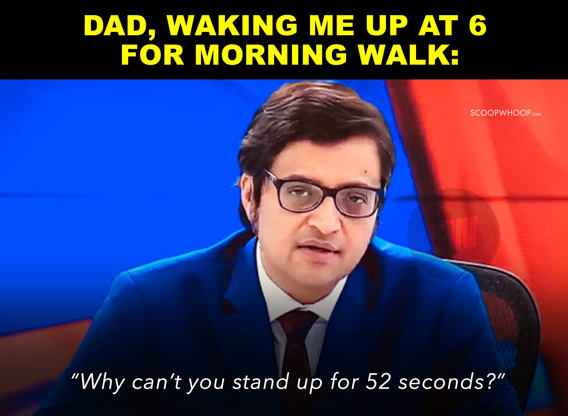 We Put Arnab's Dialogues In Daily Situations. The Sheer 'Suddenness' Of  These Memes, Wow!