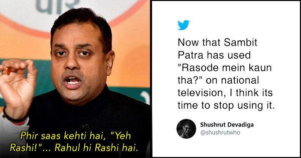 This Has Gone Too Far: Sambit Patra Recites The Whole ‘Rasode Mein Kaun ...