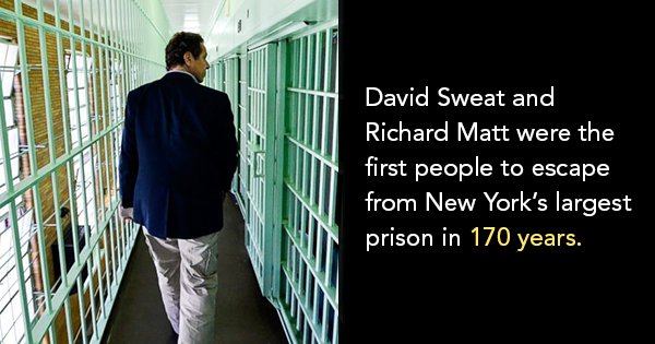 10 Of The Most Ridiculous And Daring Prison Escapes Of All Time