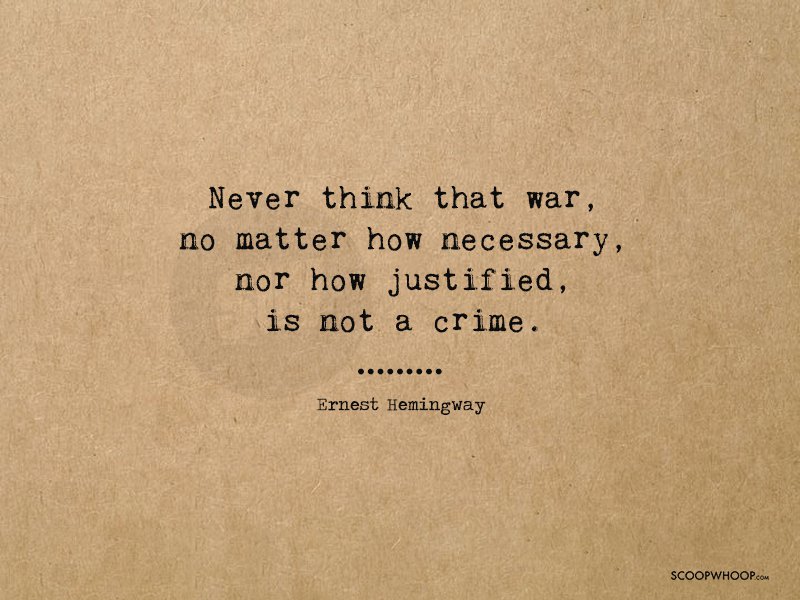 12 Anti-War Quotes From The Past That We Still Need To Hear Coz War Is ...