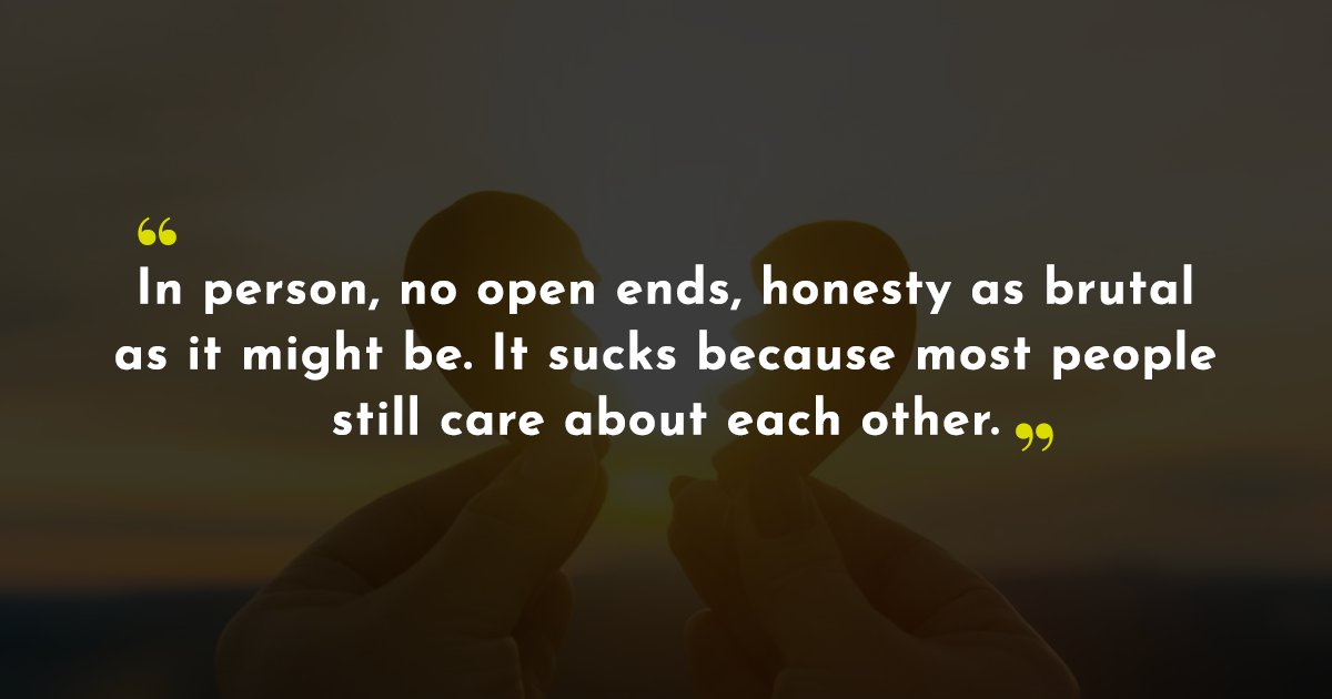 12 People Reveal The Best Way To Break Up With Someone   218eb16d 7741 4d12 A80e 2ffe6e3484f4 