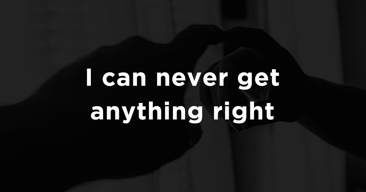 60 Negative Affirmations We Give Ourselves Every Day