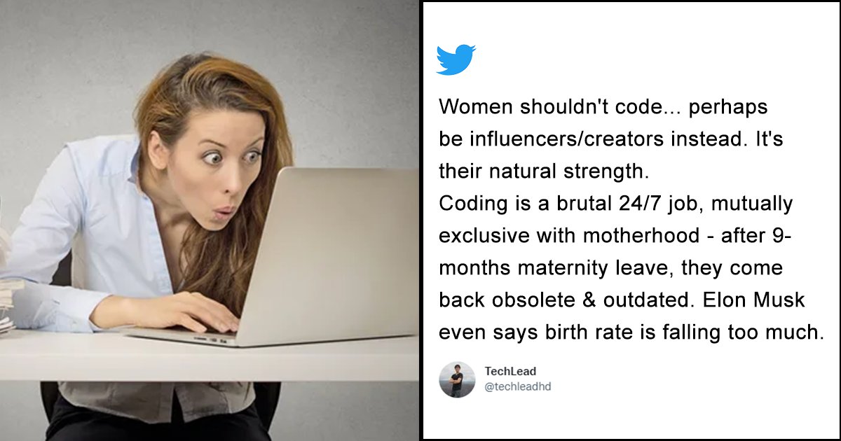 This guy’s incredibly sexist tweet about women in coding is rightly being called out - scoopwhoop