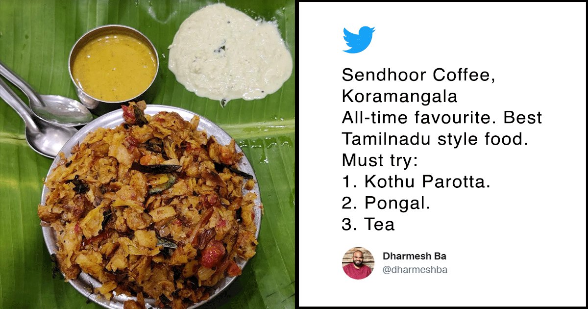 You Need To Try These 32 South Indian Dishes From Bangalore