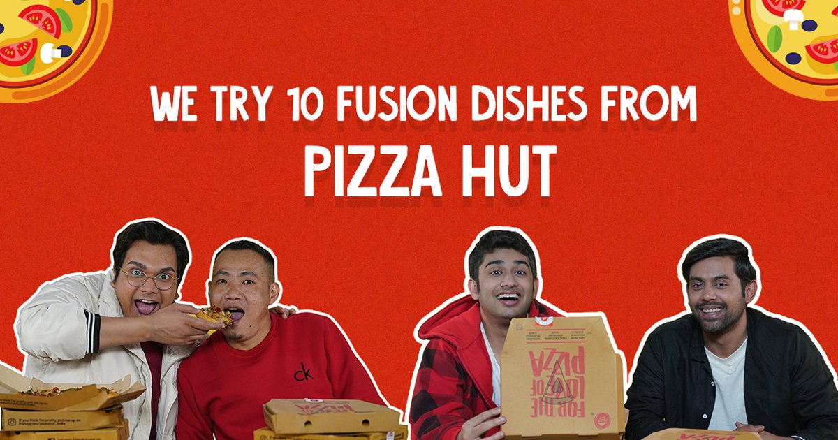 We Try 10 Fusion Dishes From Pizza Hut