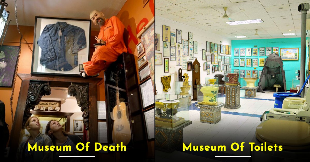 15 Unconventional Museums That Are Too Weird To Exist