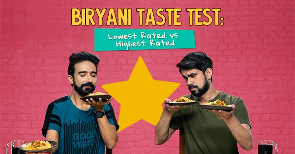 Biryani Taste Test Guess The Lowest And Highest Rated Biryani