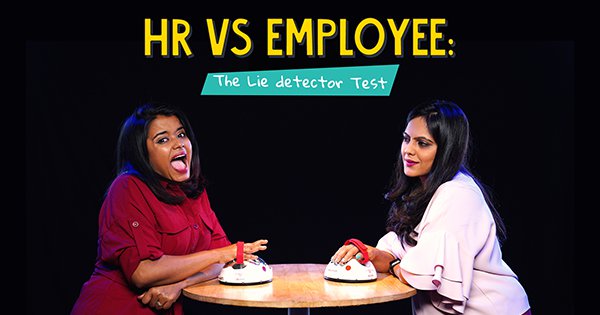 HR Vs Employee: The Lie Detector Test
