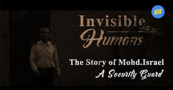 The Story Of Mohd. Israel – A Security Guard