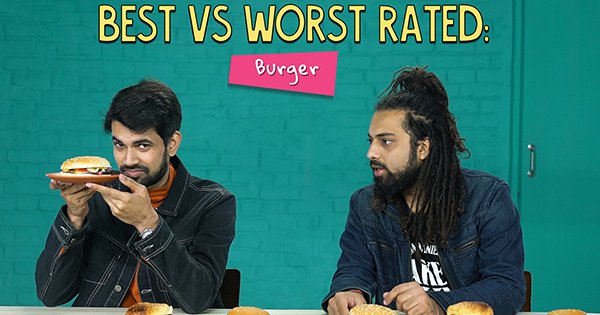 Best Vs Worst Rated: Burger