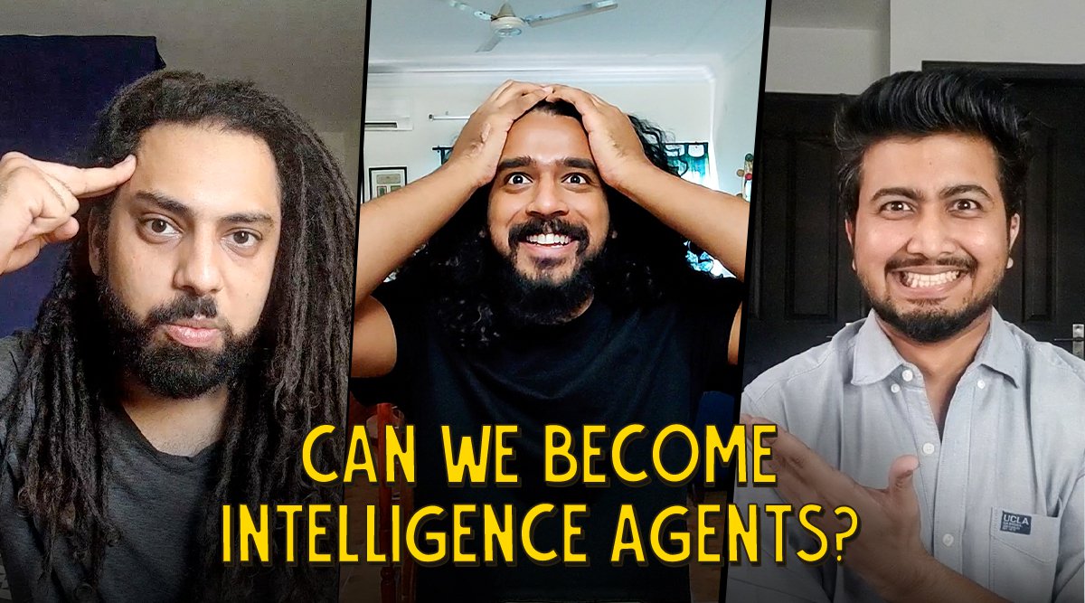 Can We Become Intelligence Agents?