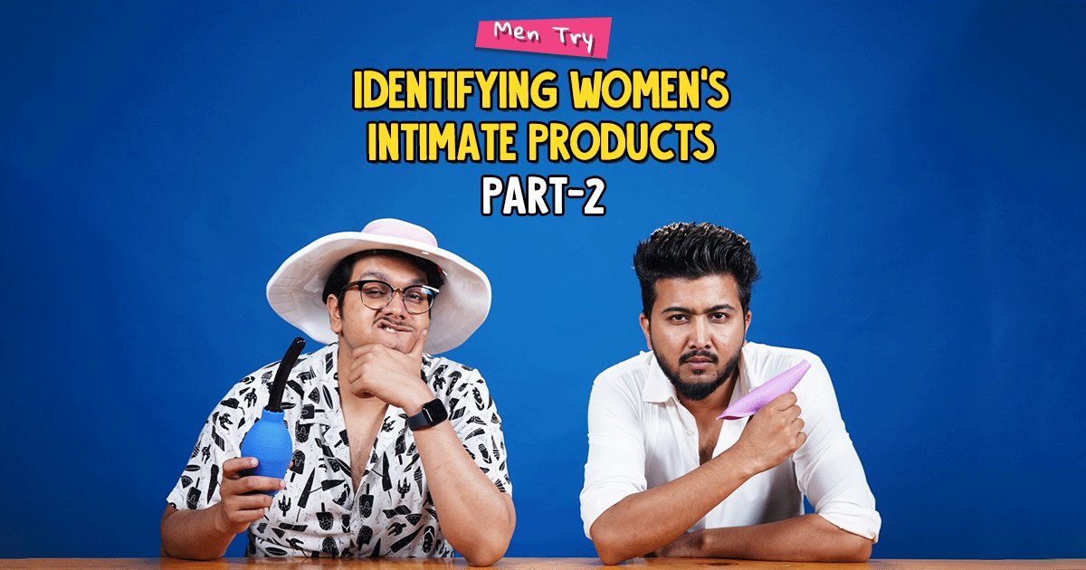 Men Try Identifying Women's Intimate Products Part 2