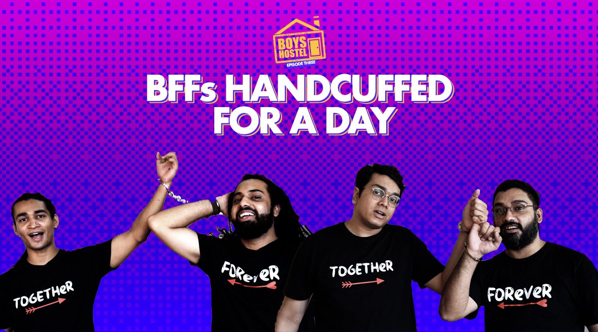 BFFs Handcuffed For A Day | Boys Hostel Episode 03