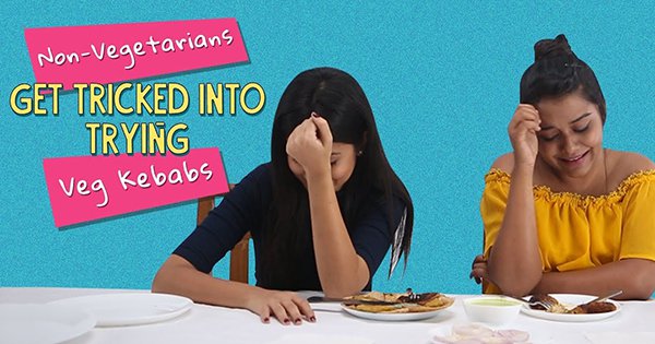 Non-Vegetarians Are Tricked Into Trying Veg Kebabs