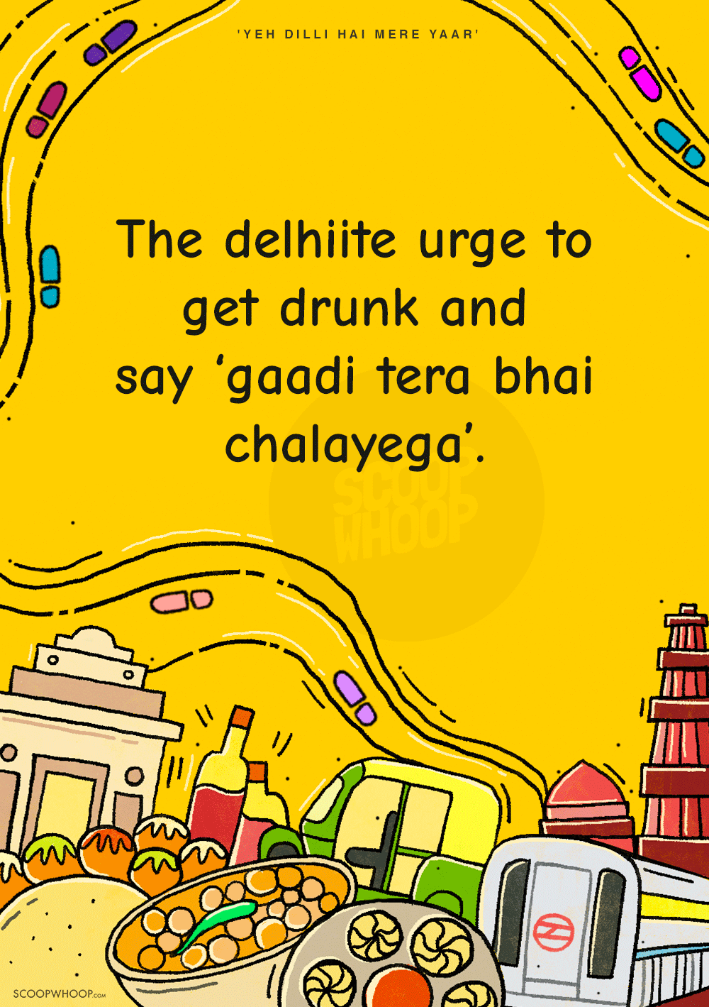 18 Accurate Urges That Only A True Dilliwaala Would Relate To