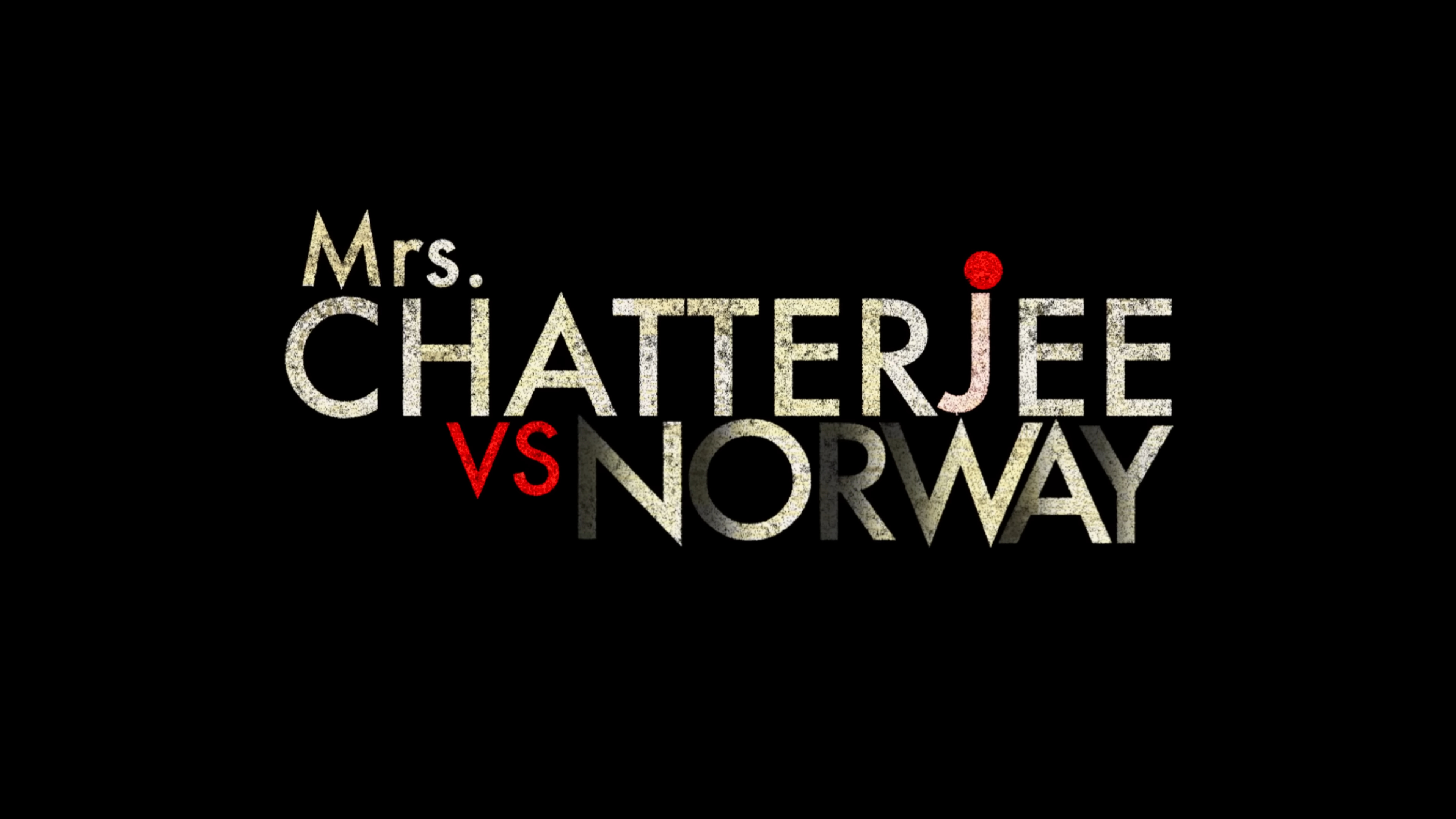 Mrs Chatterjee Vs Norway