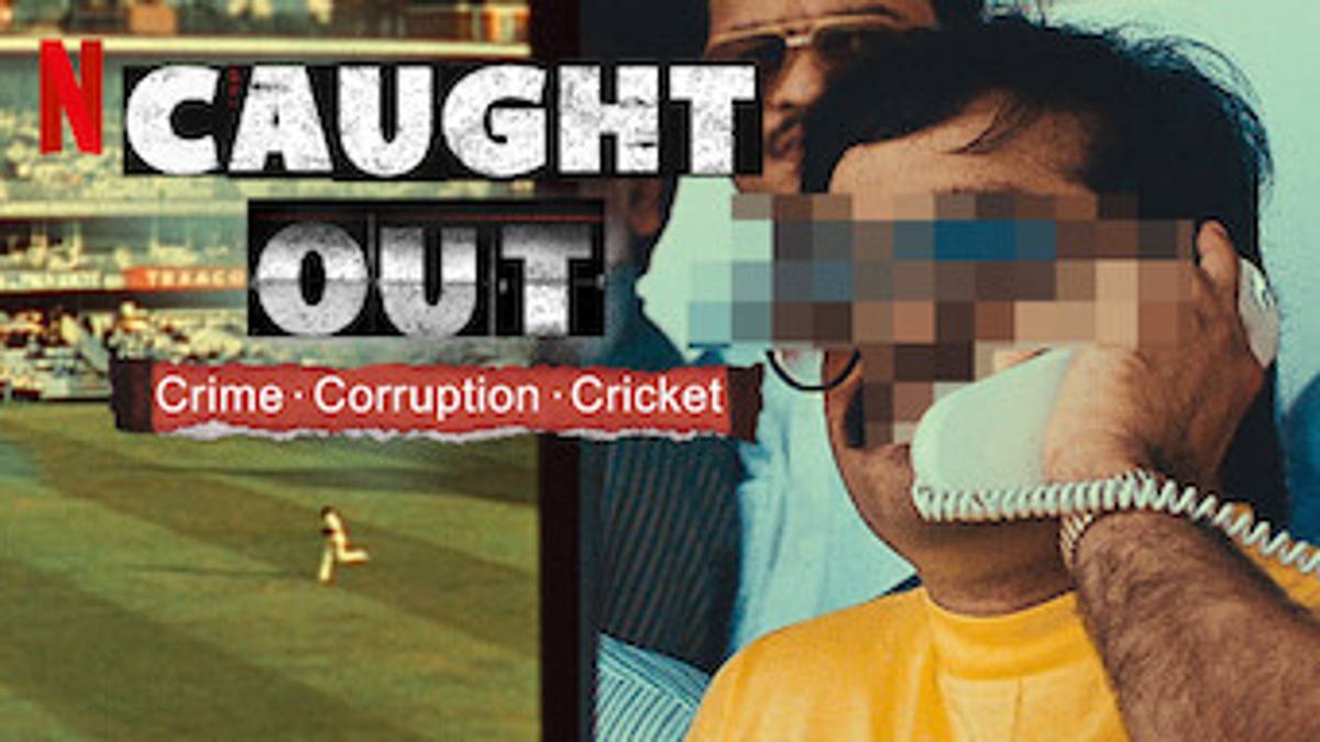 Netflix sports documentary Caught Out: Crime. Corruption. Cricket.