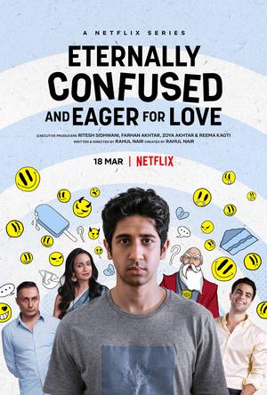 Eternally Confused & Eager For Love; best romantic Indian web series