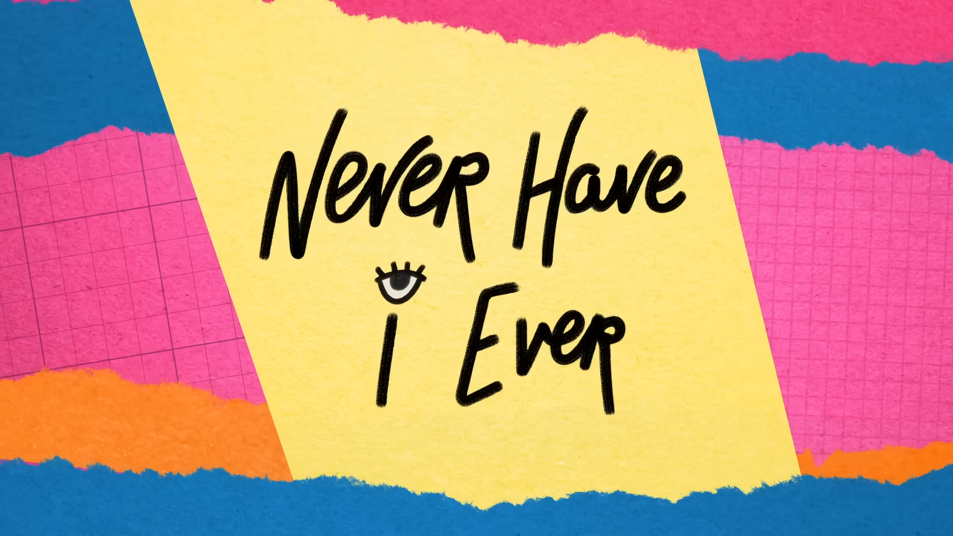 Never Have I Ever