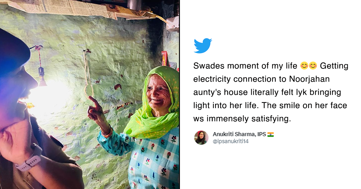 IPS Officer Brings Electricity To 70-Year-Old Noorjahan's House