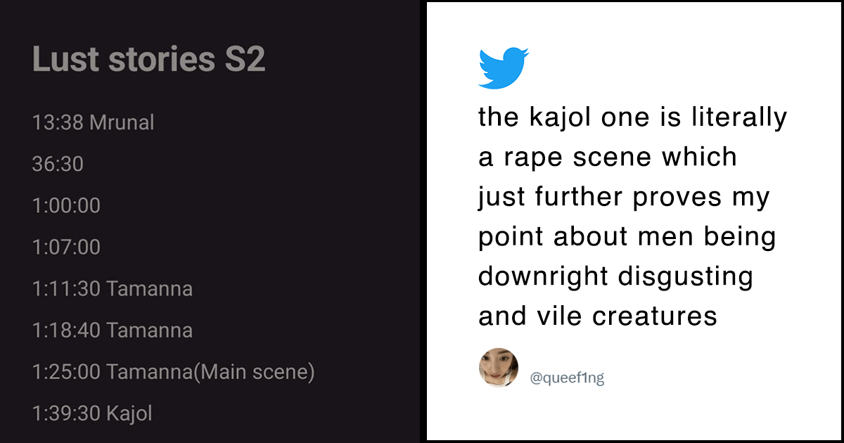 Tamanna Rape Scene Sex - Man Shared Sex Scene Timestamps From 'Lust Stories 2'