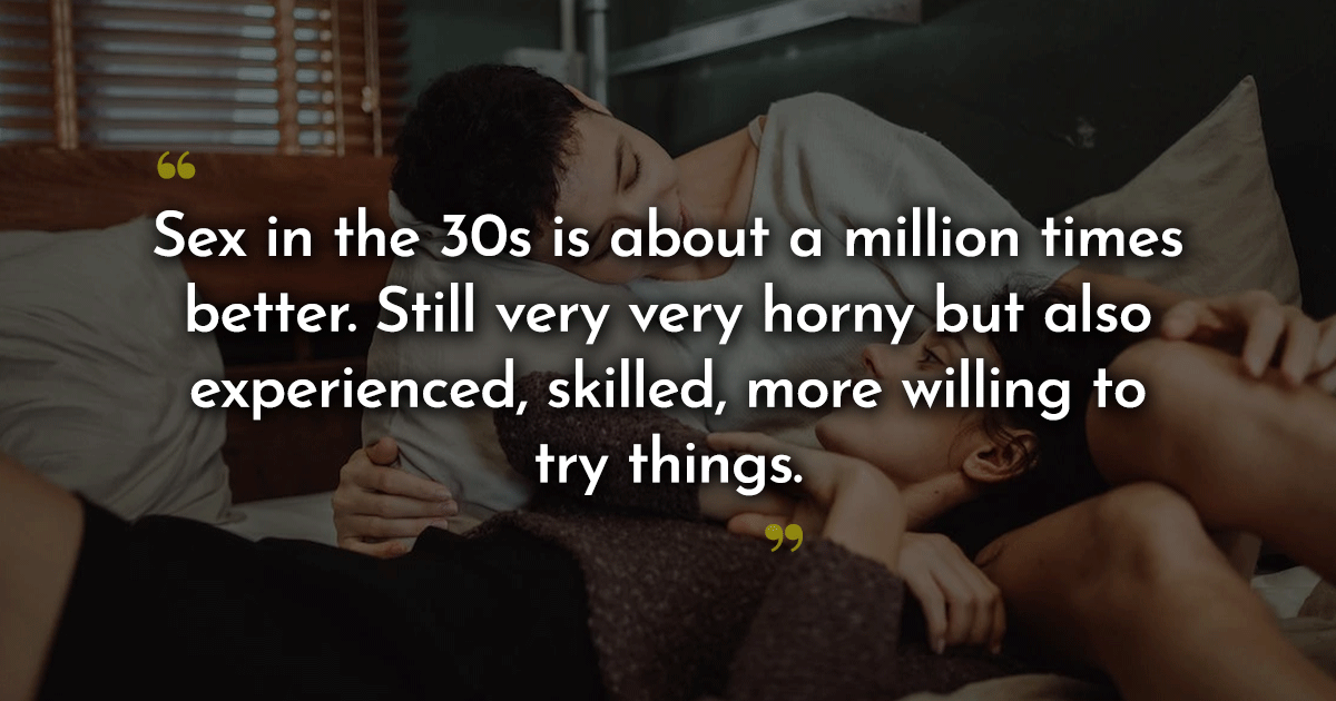 16 People Reveal How Sex In 30s Is Different Than Sex In 20s